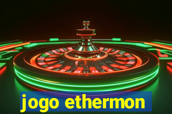 jogo ethermon